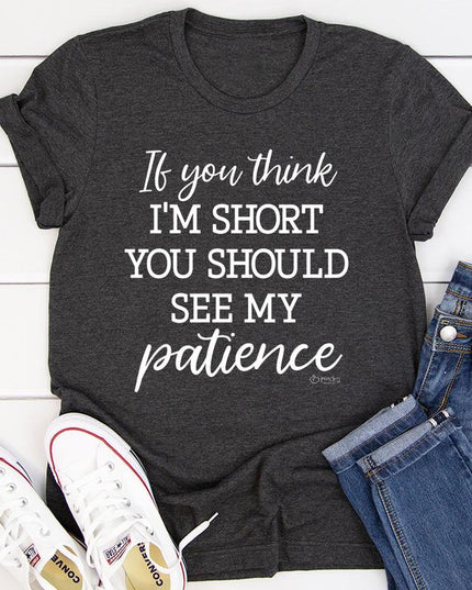 If You Think I'm Short T-Shirt-2