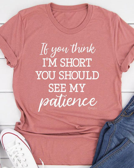 If You Think I'm Short T-Shirt-3