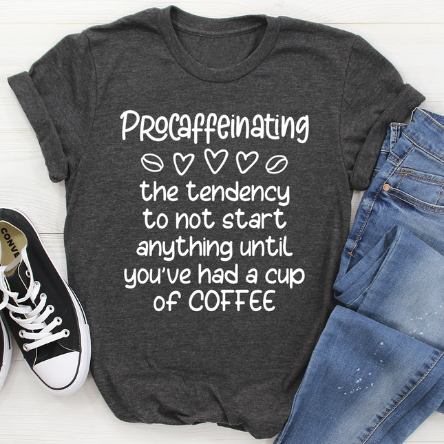 Procaffeinating T-Shirt-0