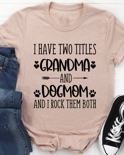 Grandma & Dogmom T-Shirt-0