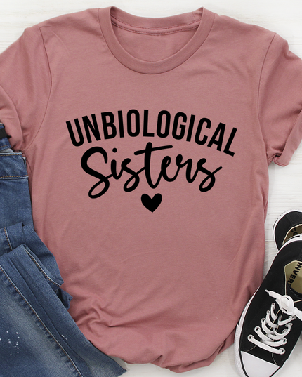 Unbiological Sisters T-Shirt-2