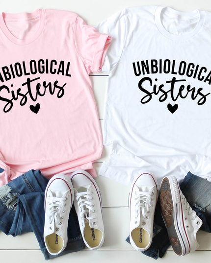 Unbiological Sisters T-Shirt-0