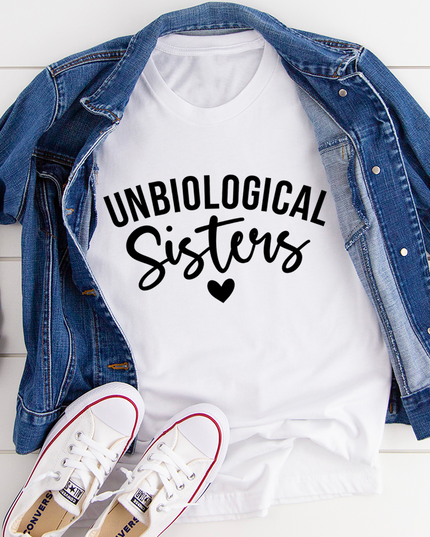 Unbiological Sisters T-Shirt-1
