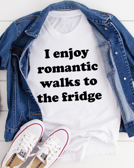 I Enjoy Romantic Walks To The Fridge T-Shirt-2