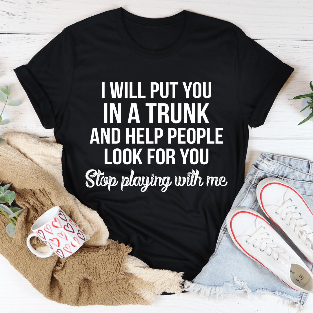 Stop Playing With Me T-Shirt - SEPHRA