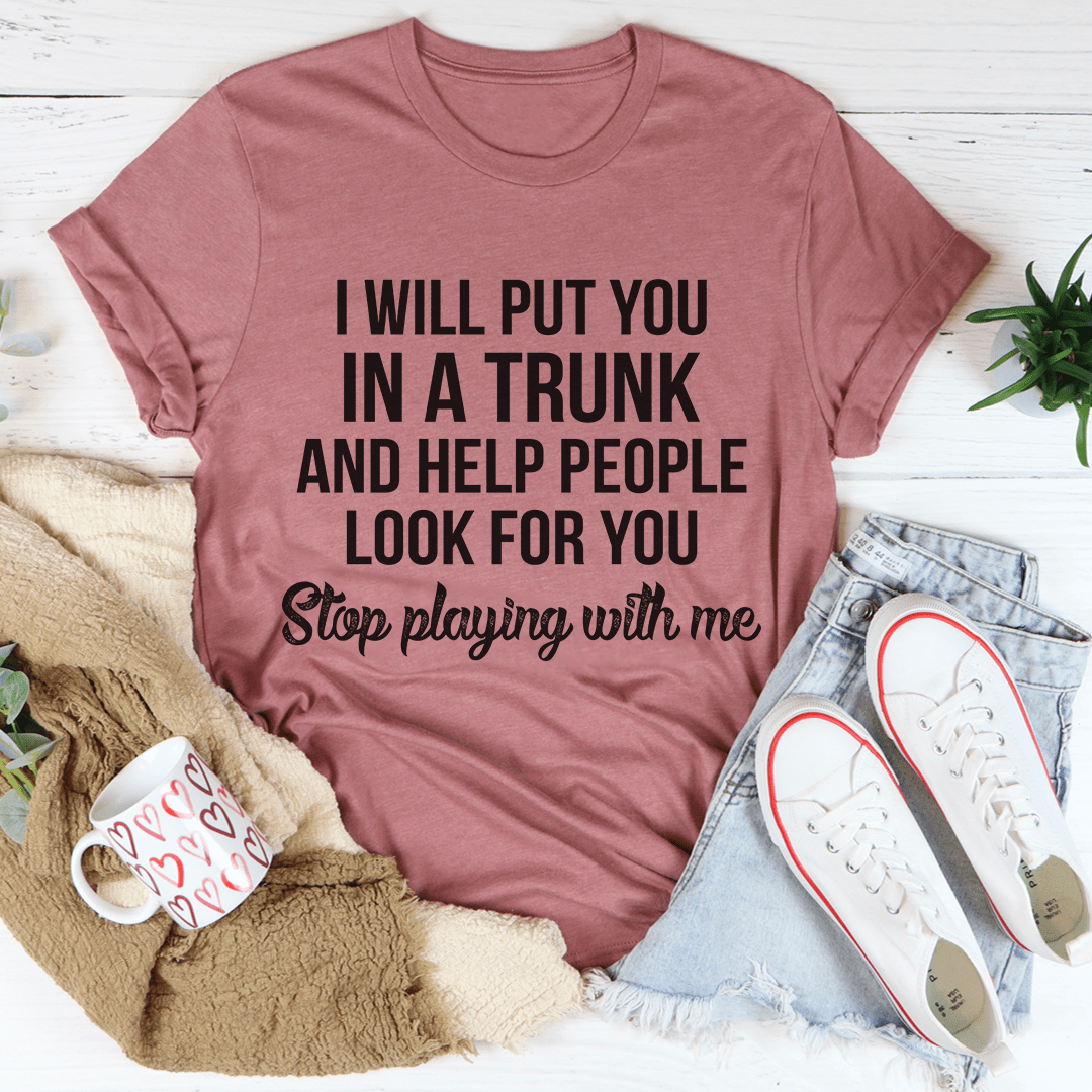 Stop Playing With Me T-Shirt - SEPHRA