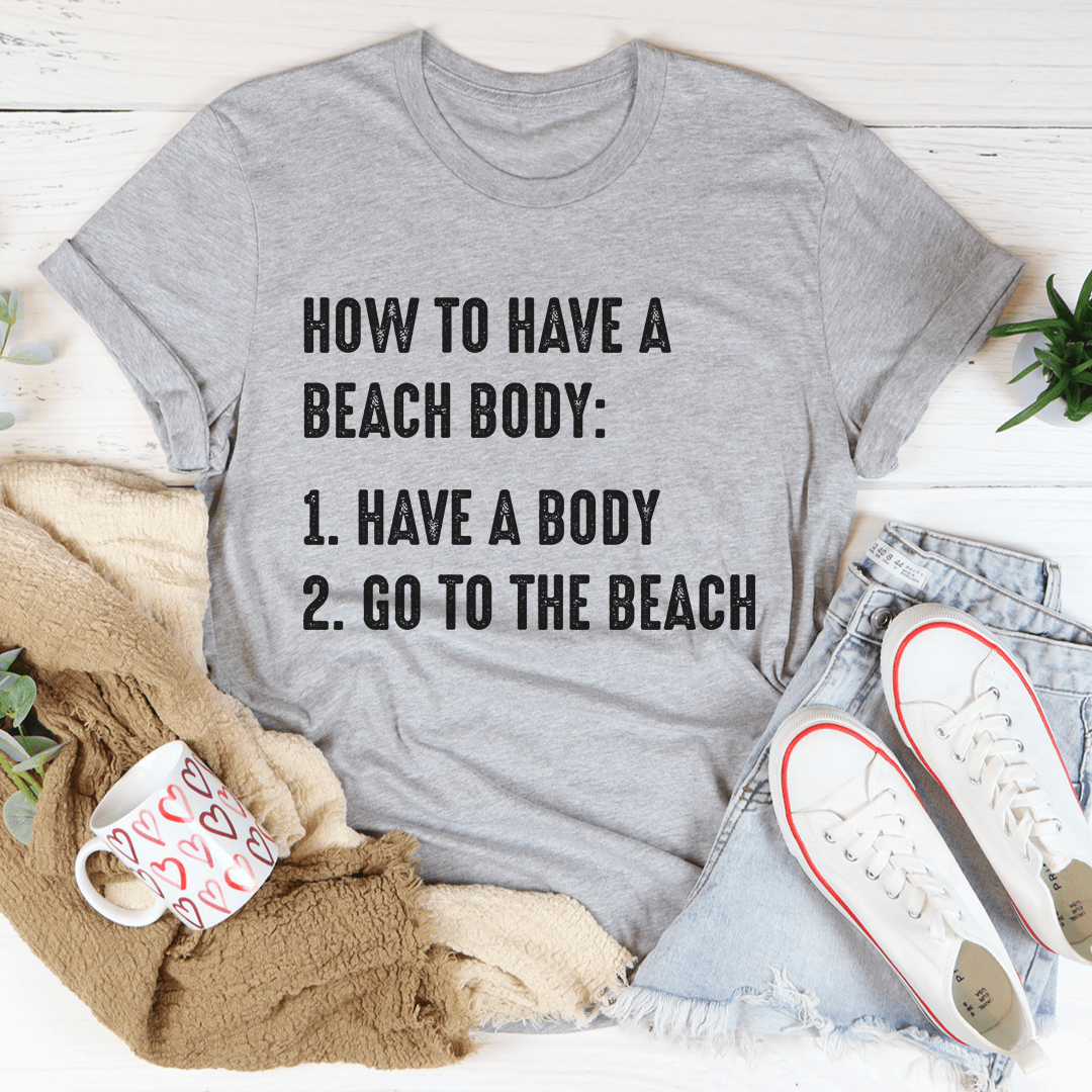 How to Have A Beach Body T-Shirt - SEPHRA