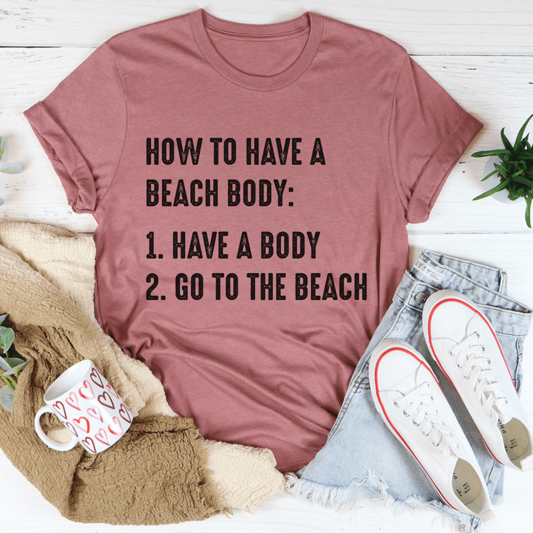 How to Have A Beach Body T-Shirt - SEPHRA