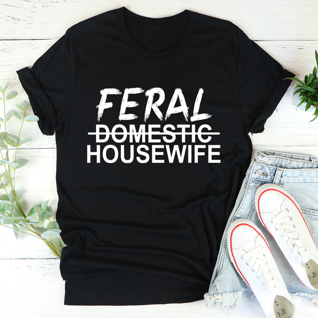 Feral Housewife T-Shirt-1