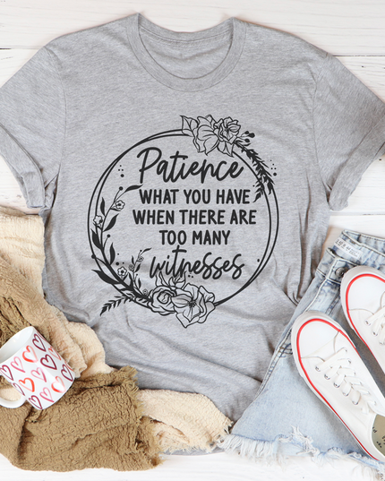 Patience T-Shirt-1