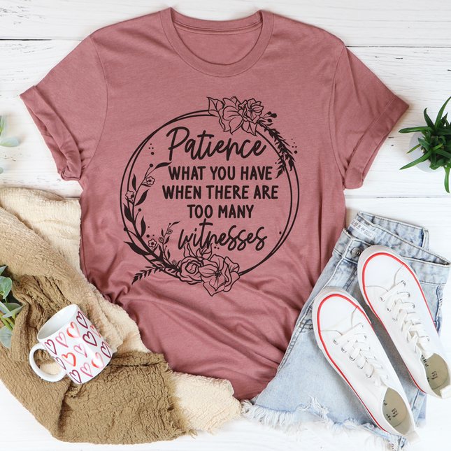 Patience T-Shirt-2