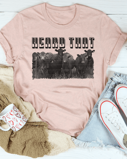 Heard That T-Shirt-2