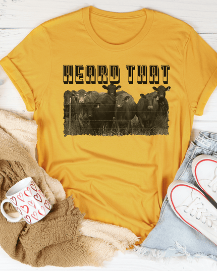 Heard That T-Shirt-1