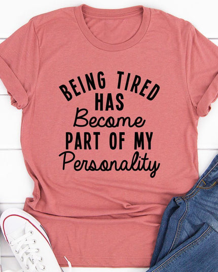 Being Tired T-Shirt-11
