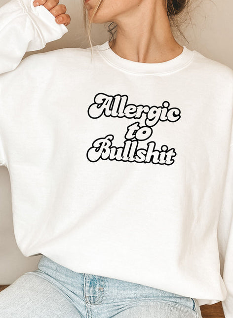 Allergic to Bullshit Sweat Shirt-5