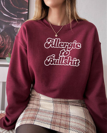 Allergic to Bullshit Sweat Shirt-2