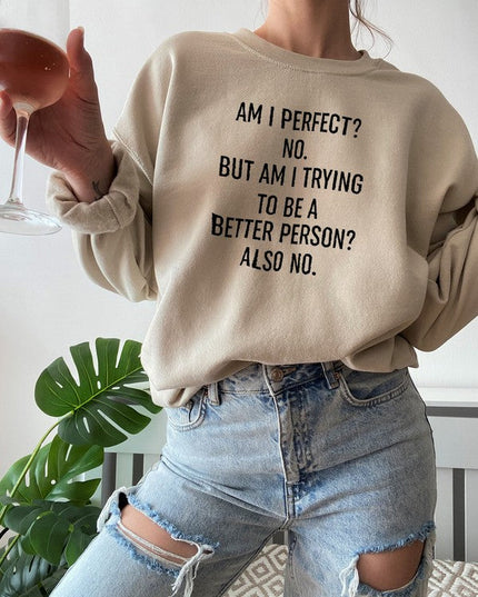 Am I Perfect Sweat Shirt-2