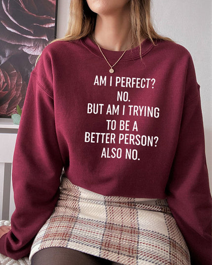 Am I Perfect Sweat Shirt-3