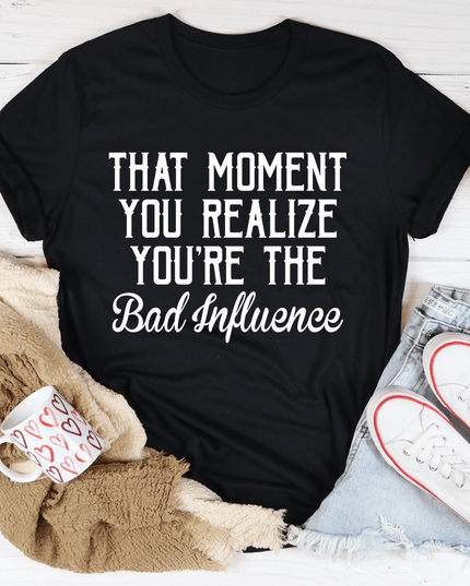 Bad Influence T-Shirt-1