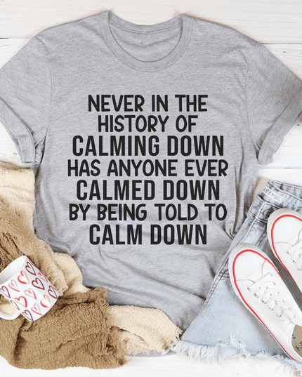 Calm Down T-Shirt-1