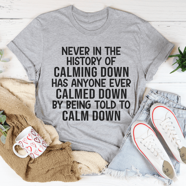 Calm Down T-Shirt-1