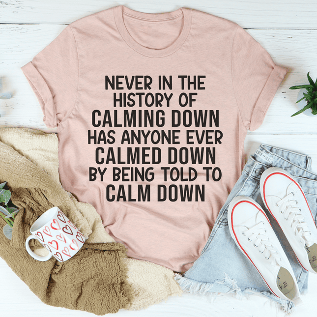 Calm Down T-Shirt-3
