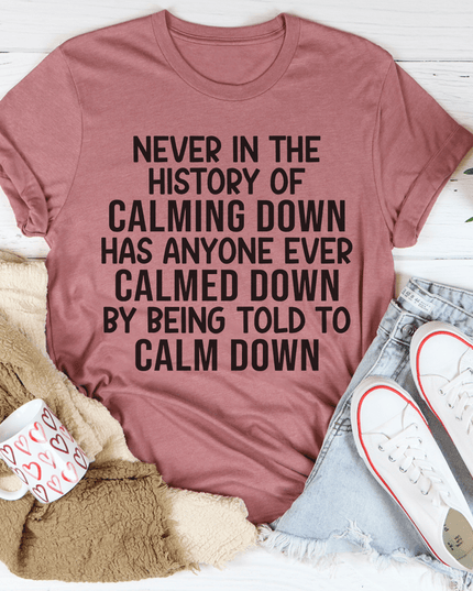 Calm Down T-Shirt-2