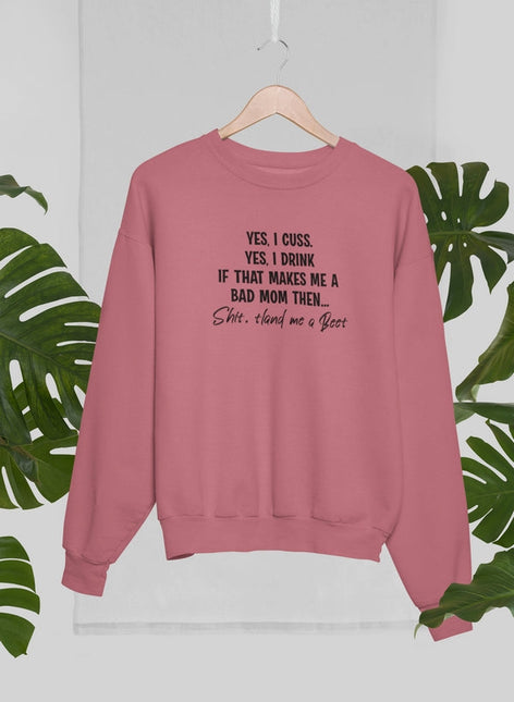 Bad Mom Sweat Shirt-2