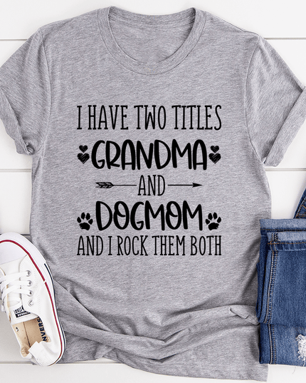 Grandma & Dogmom T-Shirt-2