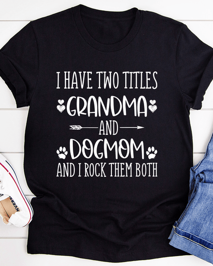 Grandma & Dogmom T-Shirt-3