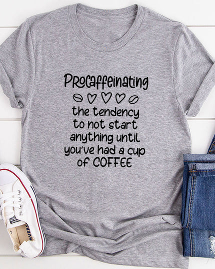 Procaffeinating T-Shirt-6