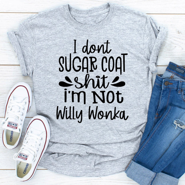 I Don't Sugar Coat Shit T-Shirt-1