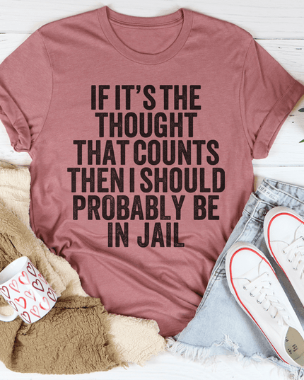 If It's The Thought That Counts T-Shirt-0