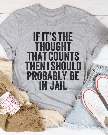 If It's The Thought That Counts T-Shirt-2