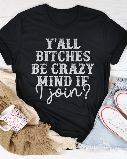 Mind If I Join Tee-3
