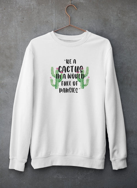 Be A Cactus Sweat Shirt-0
