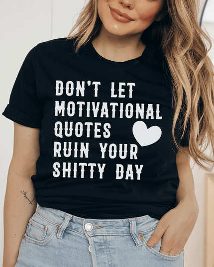 Motivational Quotes T-Shirt-0