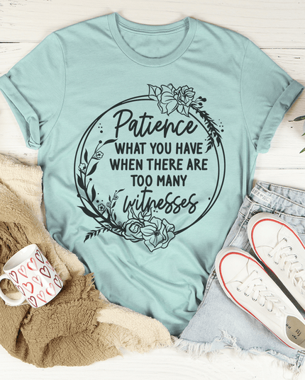Patience T-Shirt-0