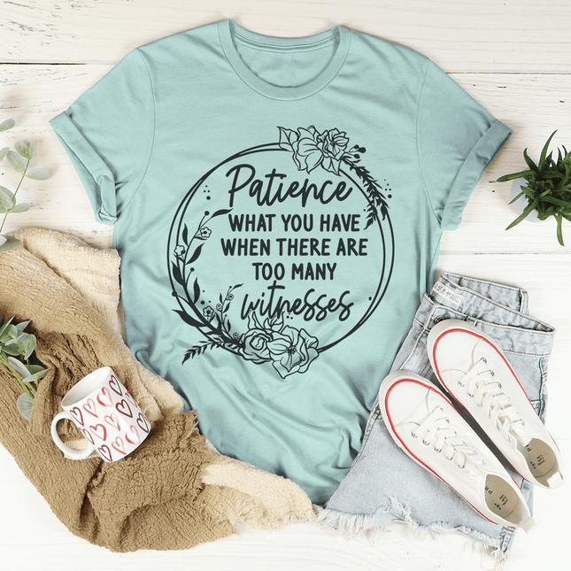 Patience T-Shirt-0