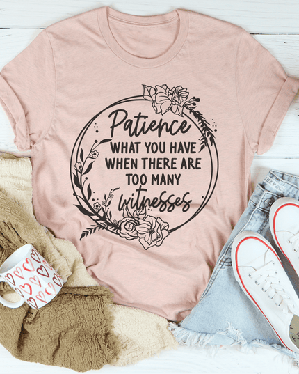 Patience T-Shirt-3