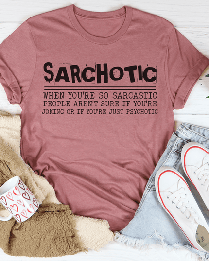 Sarchotic T-Shirt-1