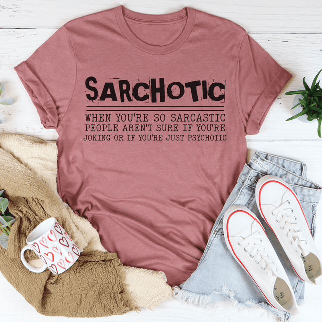 Sarchotic T-Shirt-1