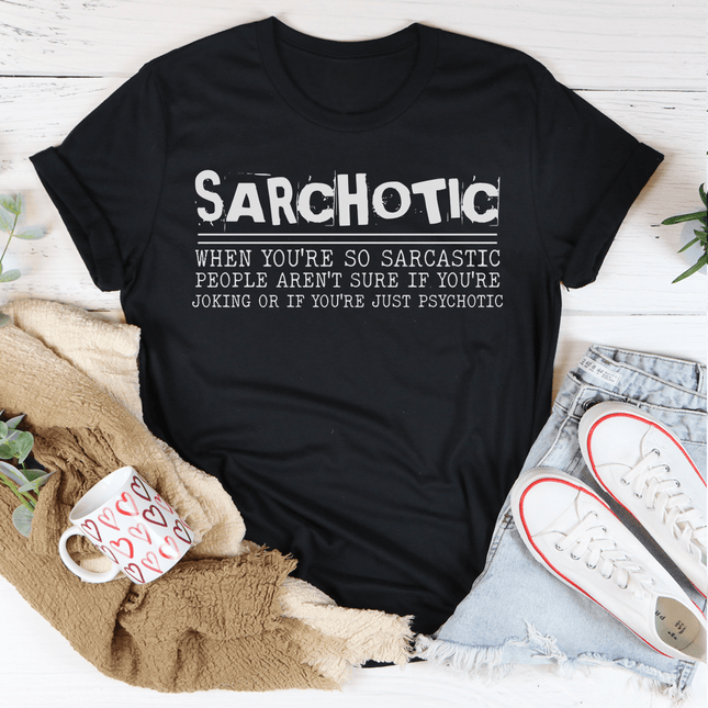 Sarchotic T-Shirt-3