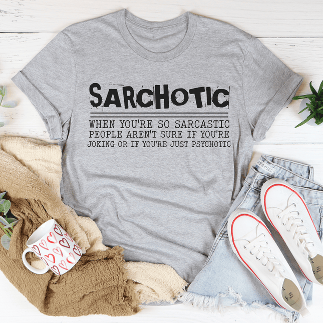 Sarchotic T-Shirt-2