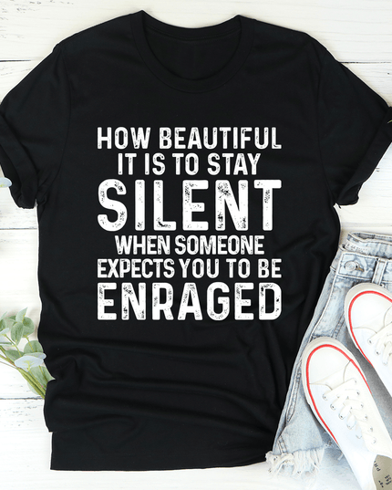 Stay Silent T-Shirt-1