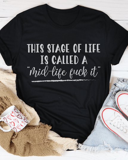 This Stage Of Life Is Called Tee-2