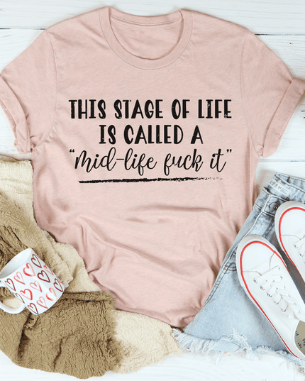 This Stage Of Life Is Called Tee-3