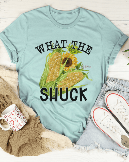 What The Shuck Tee-2